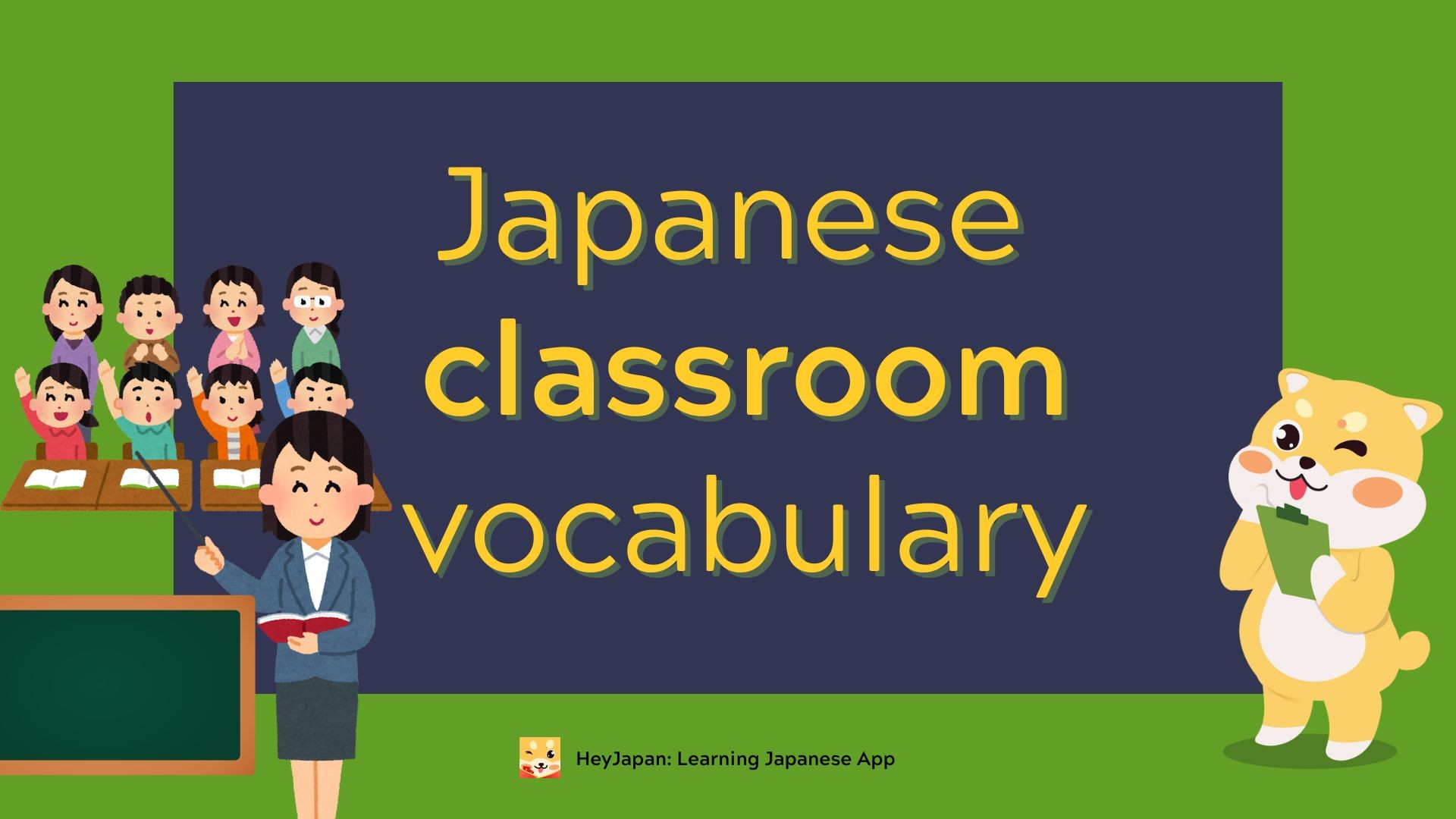 55+ Japanese Classroom Vocabulary: Speak Like a Native in School